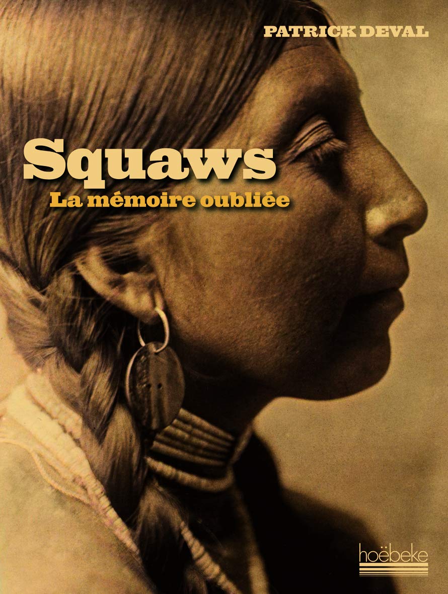 Squaws : la mémoire oubliée de Patrick Deval